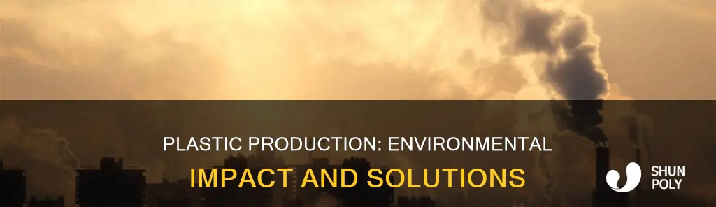 does making plastic harm the environment