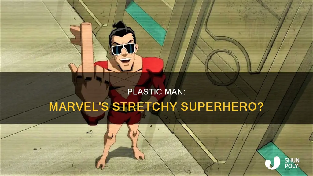 does marvel have a plastic man