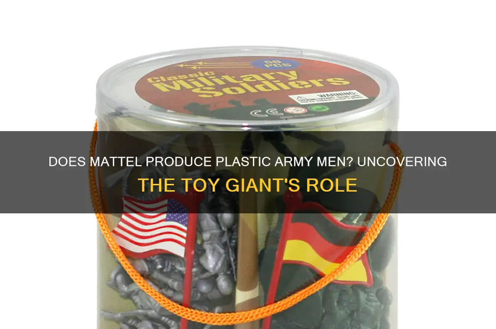 does mattel make plastic army men