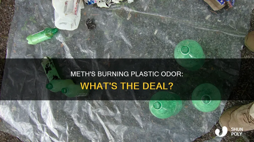 does meth smell like burning plastic