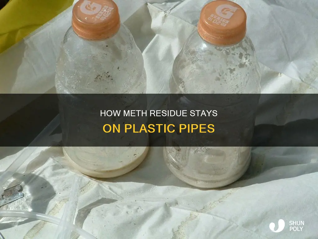 does meth stick to plastic when smoking