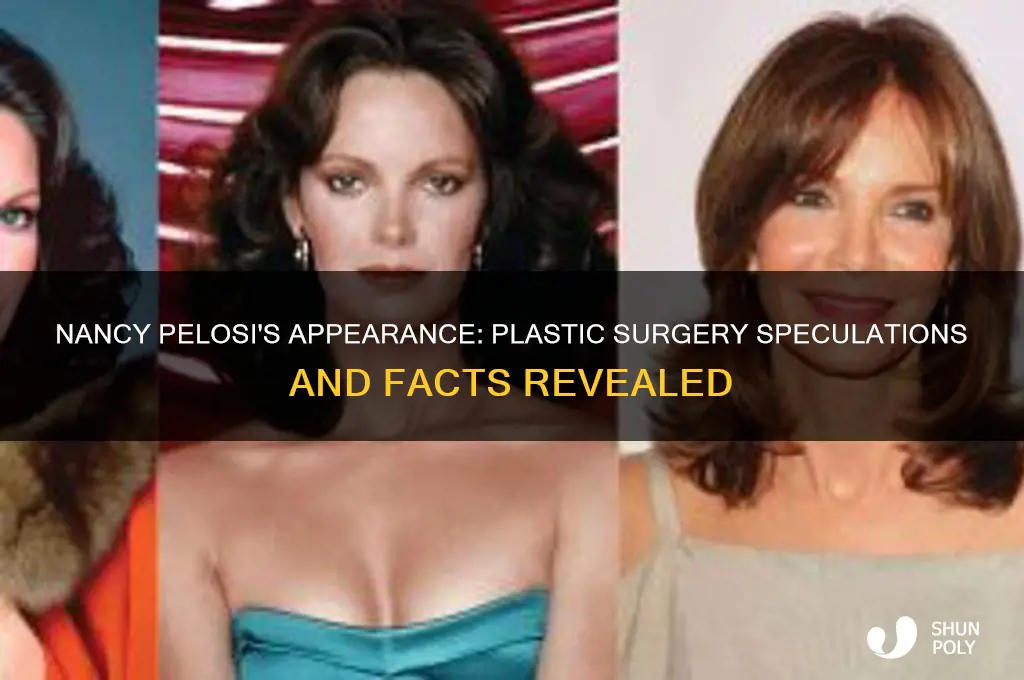 does nancy pelosi have plastic surgery