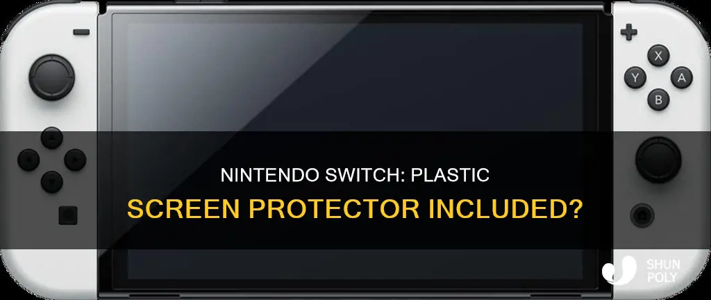 does nintendo switch ship with plastic screen