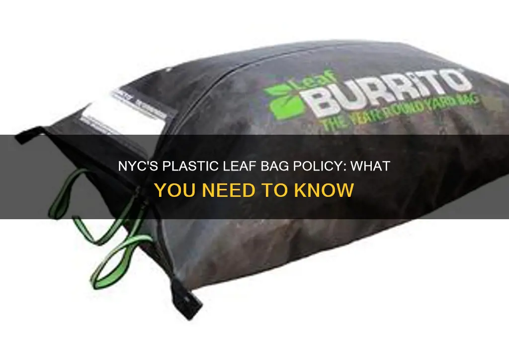 does nyc accept plastic leaf bags