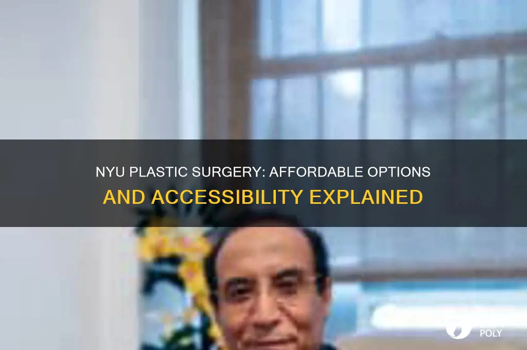 does nyu offer low cost plastic surgery