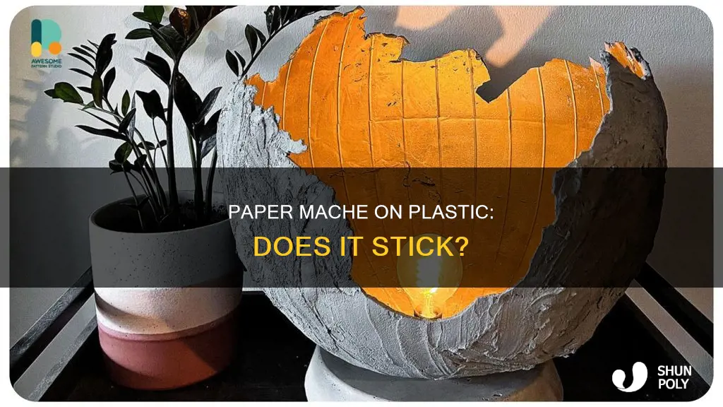 does paper mache stick to plastic