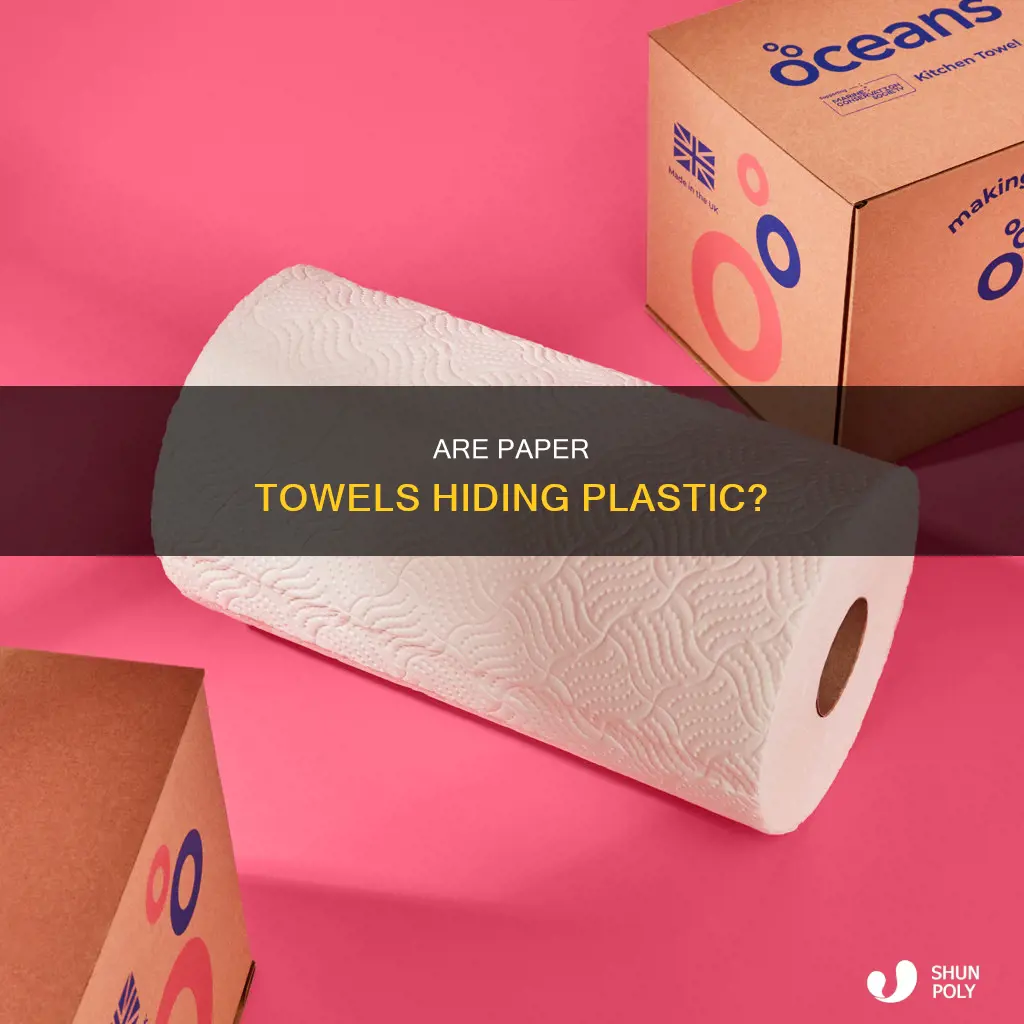 does paper towel have plastic in it