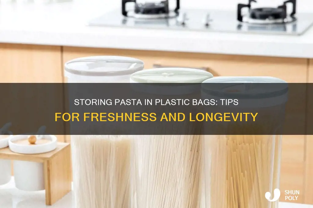 does pasta keeo in a plastic bag