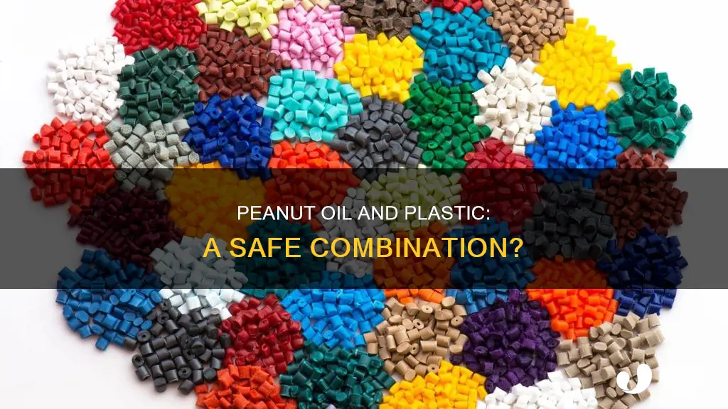does peonut oil react with plastic