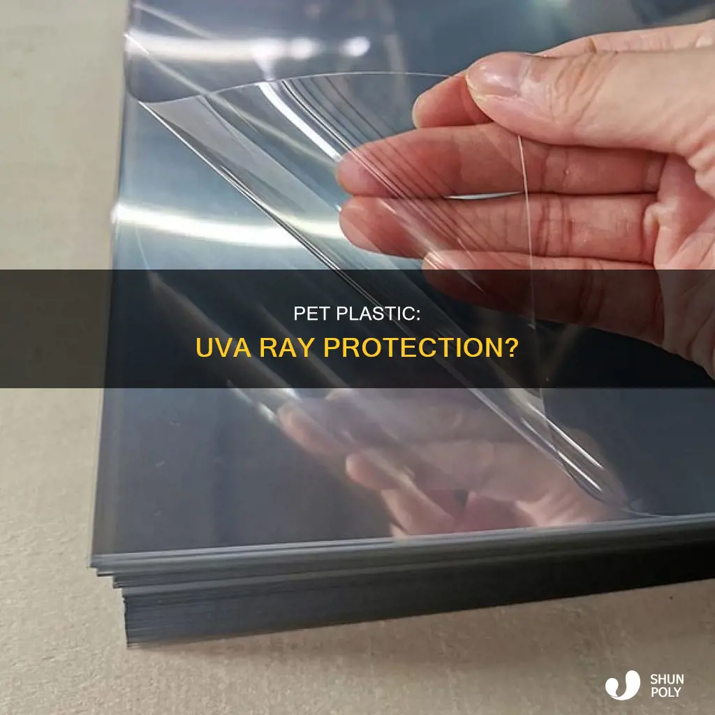 does pet plastic block uva rays