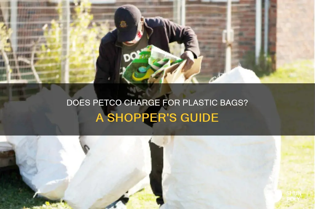 does petco charge for plastic bags
