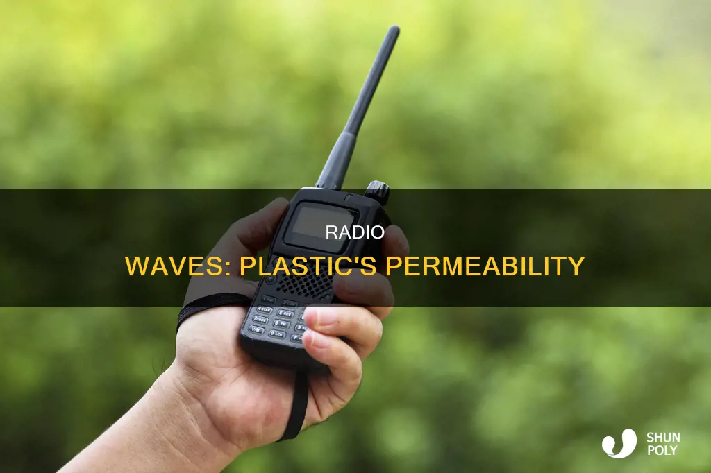 does plastic allow radio waves through it