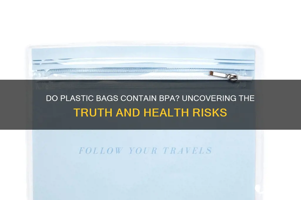 does plastic bags contain bpa
