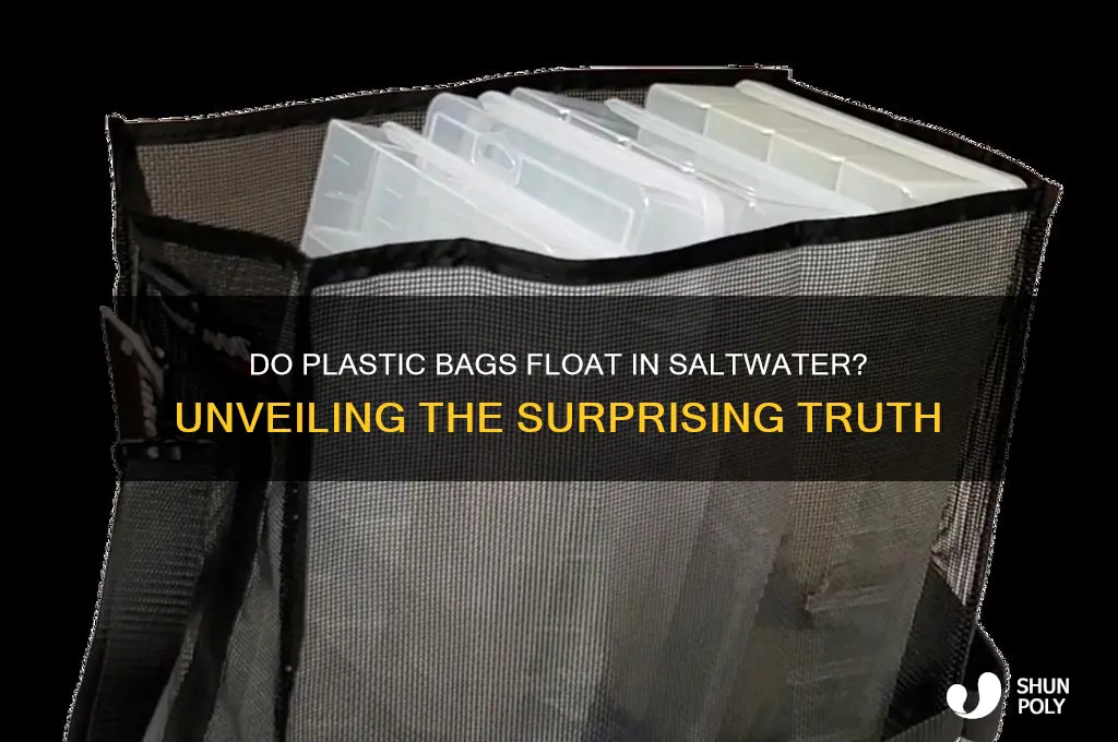 does plastic bags float in saltwater