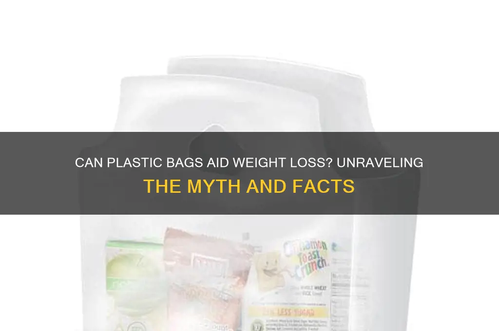 does plastic bags help you lose weight