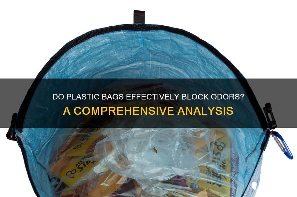 does plastic bags stop smell