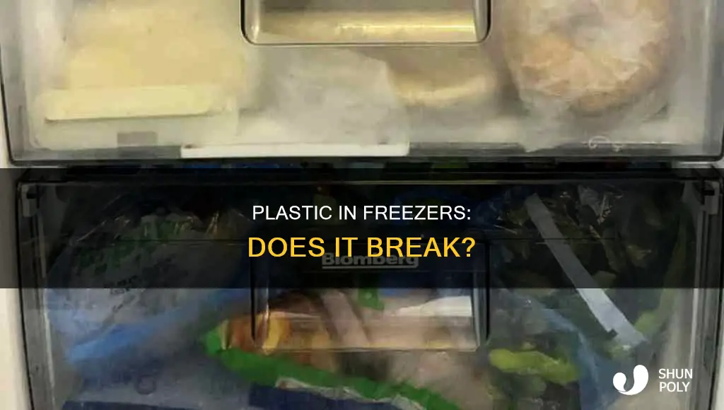 does plastic break in the freezer