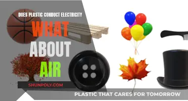 Plastic, Air, and Electric Conductivity