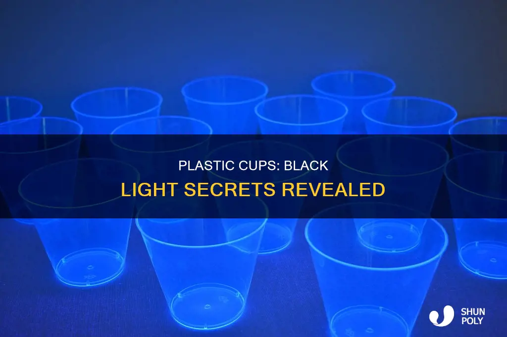 does plastic cups glow under black light