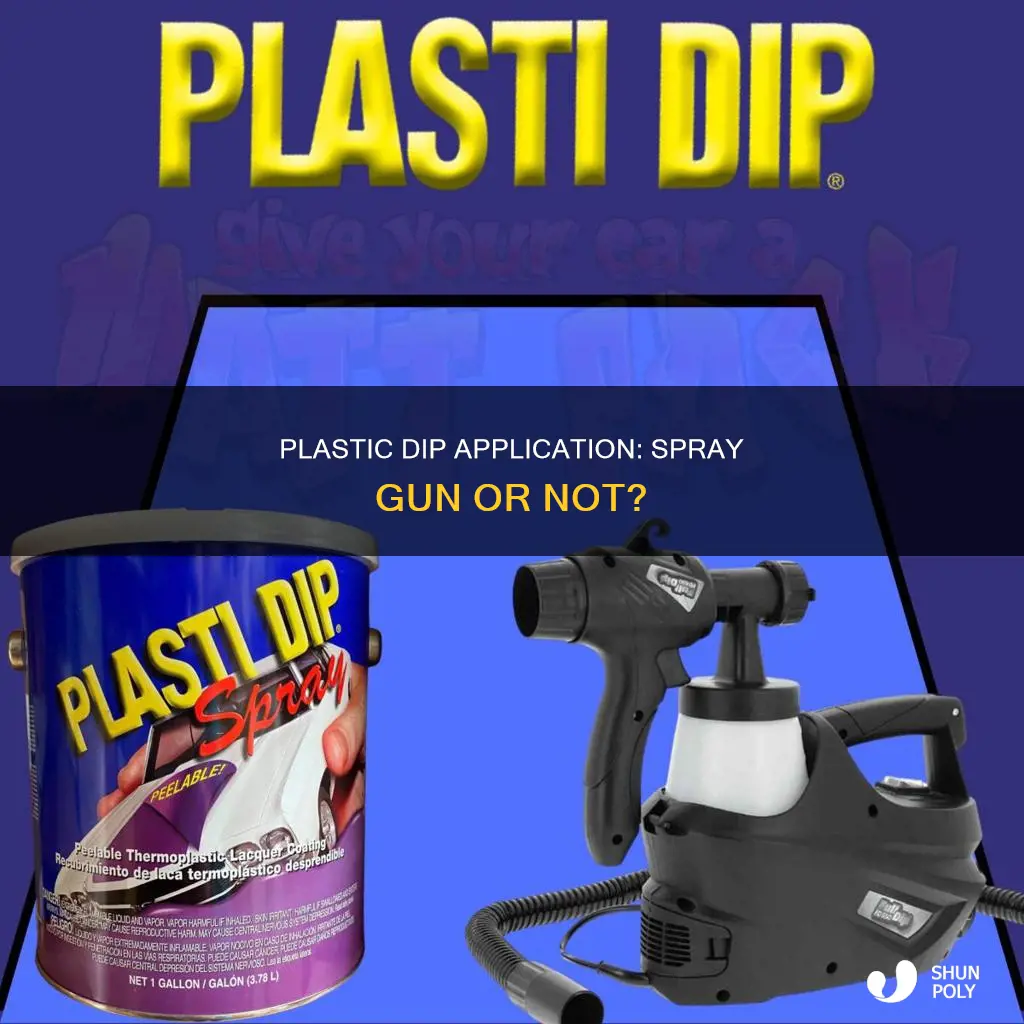 does plastic dip need spray gun