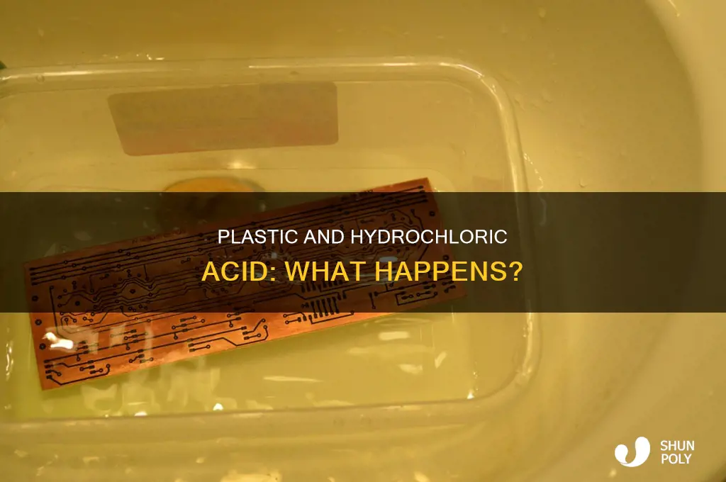 does plastic dissolve in hydrochloric acid
