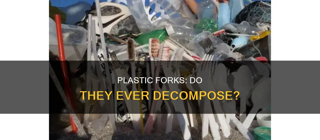 does plastic fork start to decompose