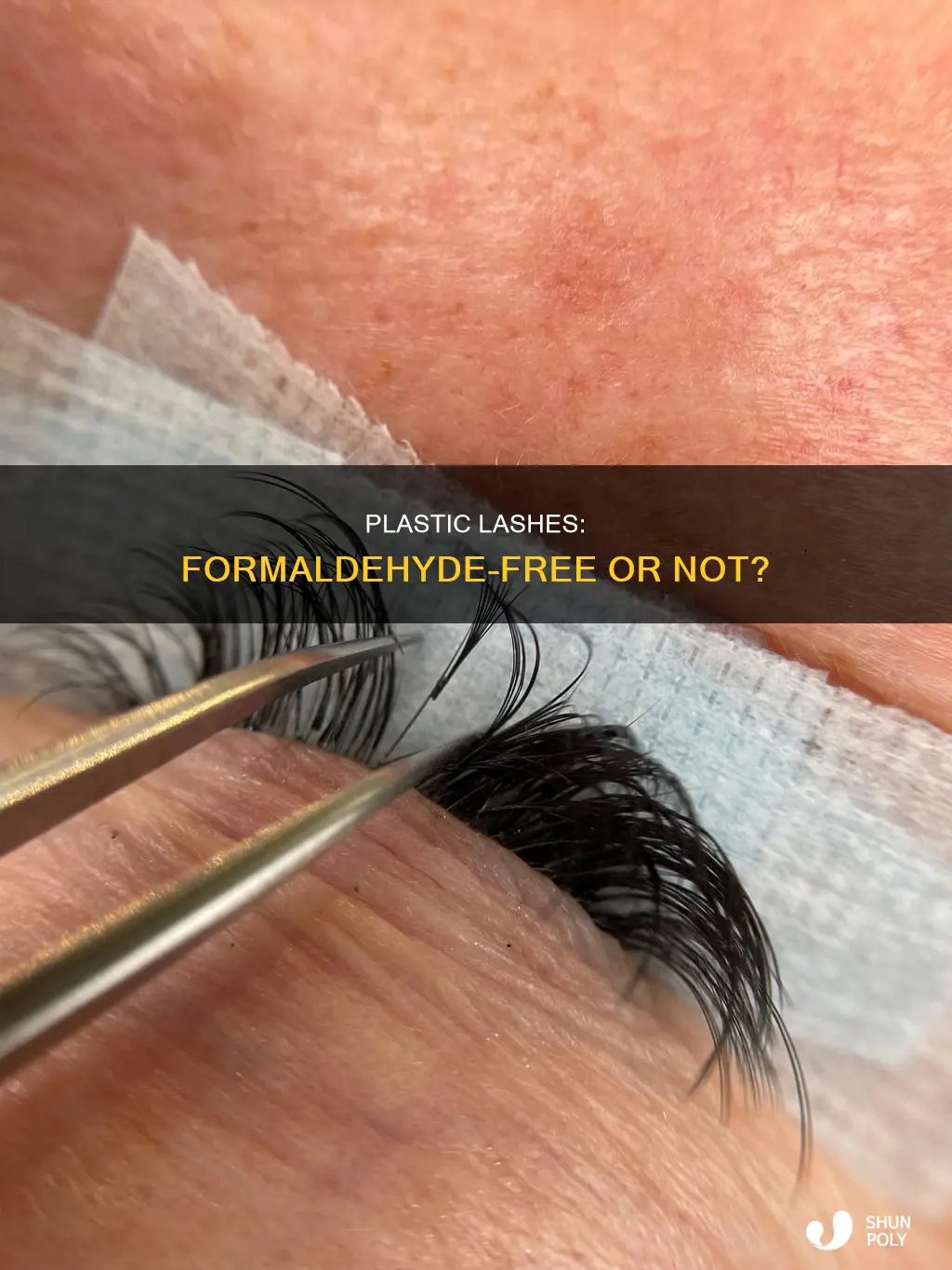 does plastic lashes contain formaldehyde