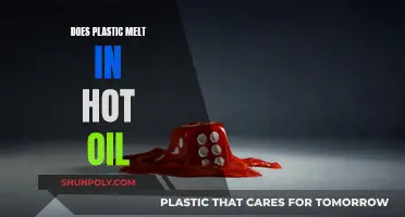 Hot Oil and Plastic: Melting Point Matters
