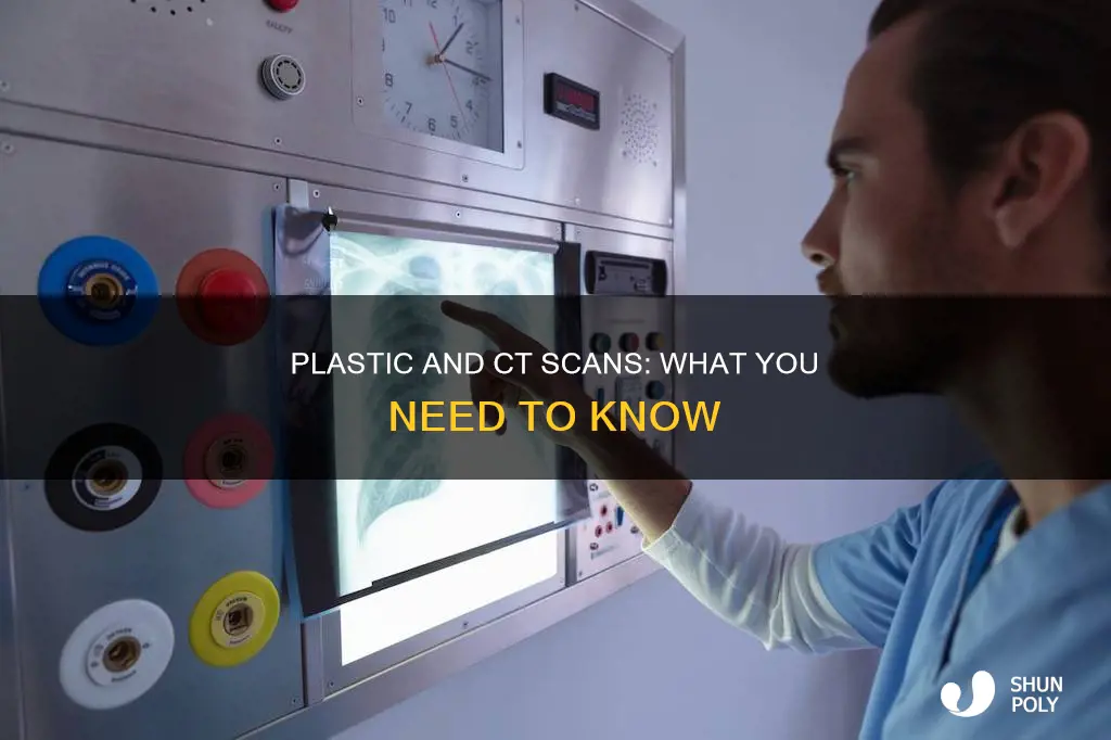 does plastic show up on ct scan