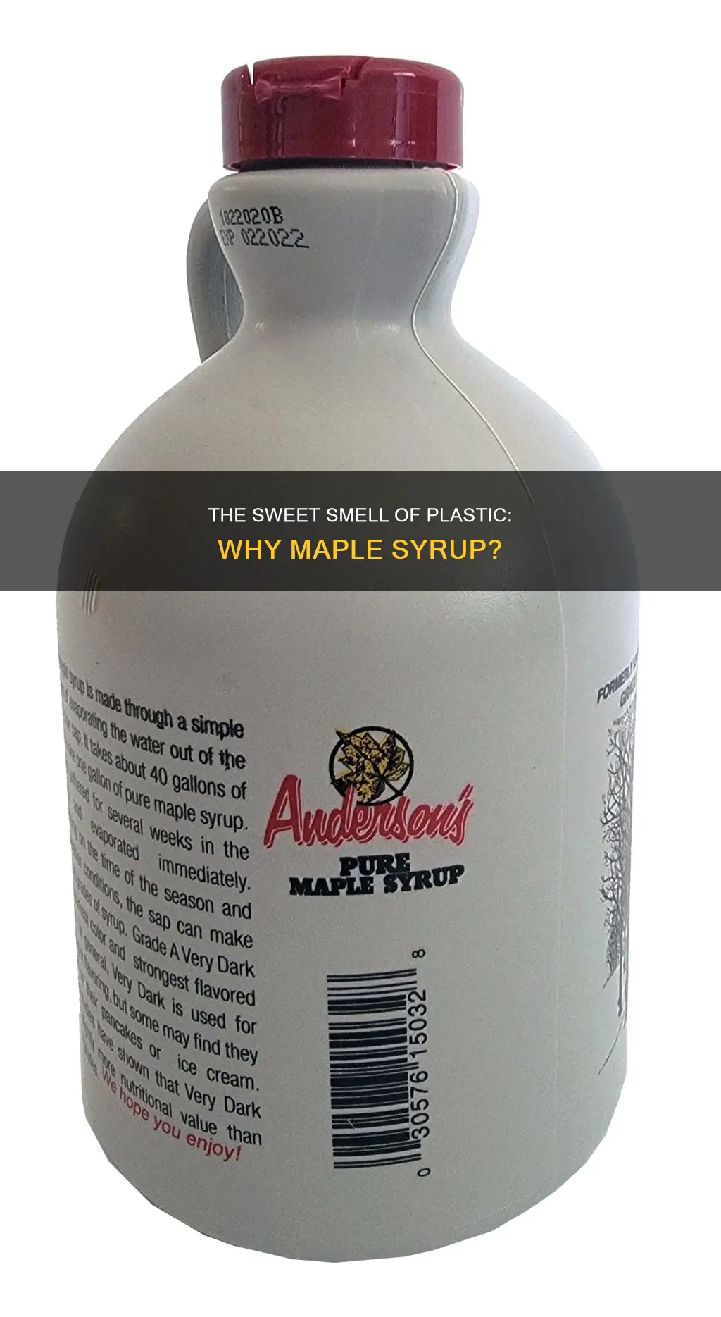 does plastic smell like maple syrup