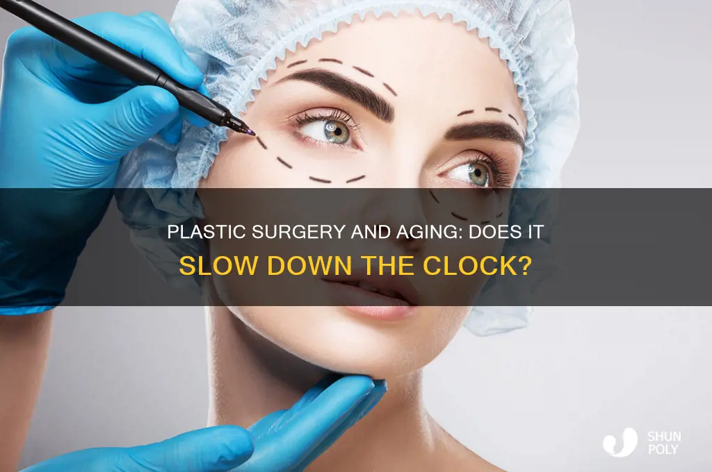 does plastic surgery affect aging