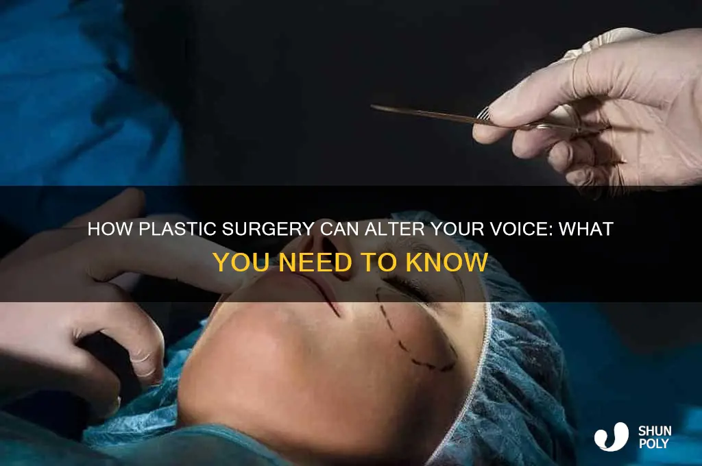 does plastic surgery affect the voice