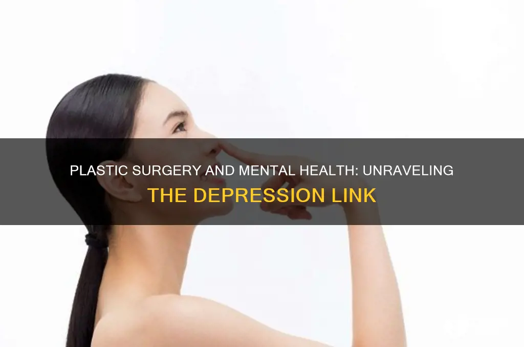 does plastic surgery cause depression