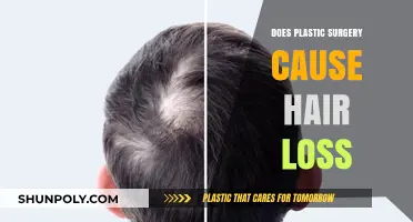 Plastic Surgery and Hair Loss: Uncovering the Surprising Connection
