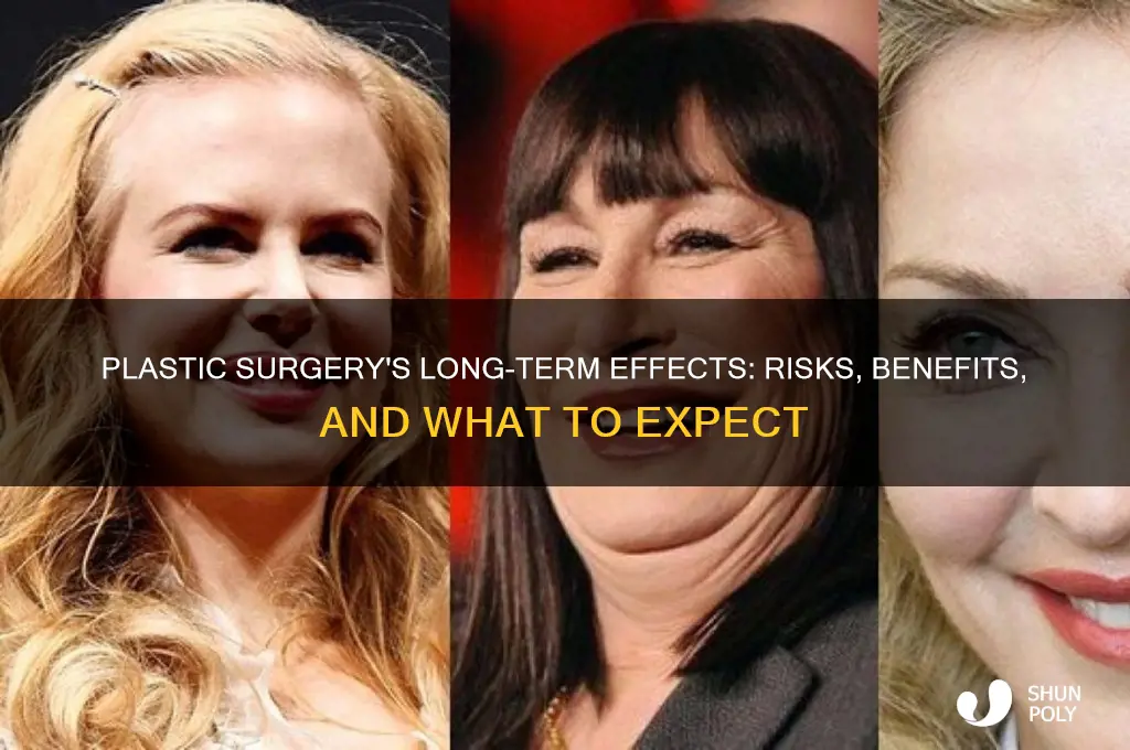 does plastic surgery have long term effects