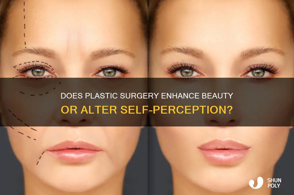 does plastic surgery make you prettier