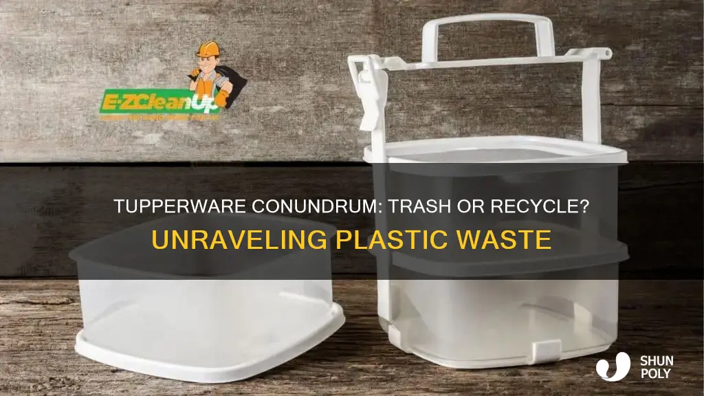 does plastic tupperware go into the trash or recycle