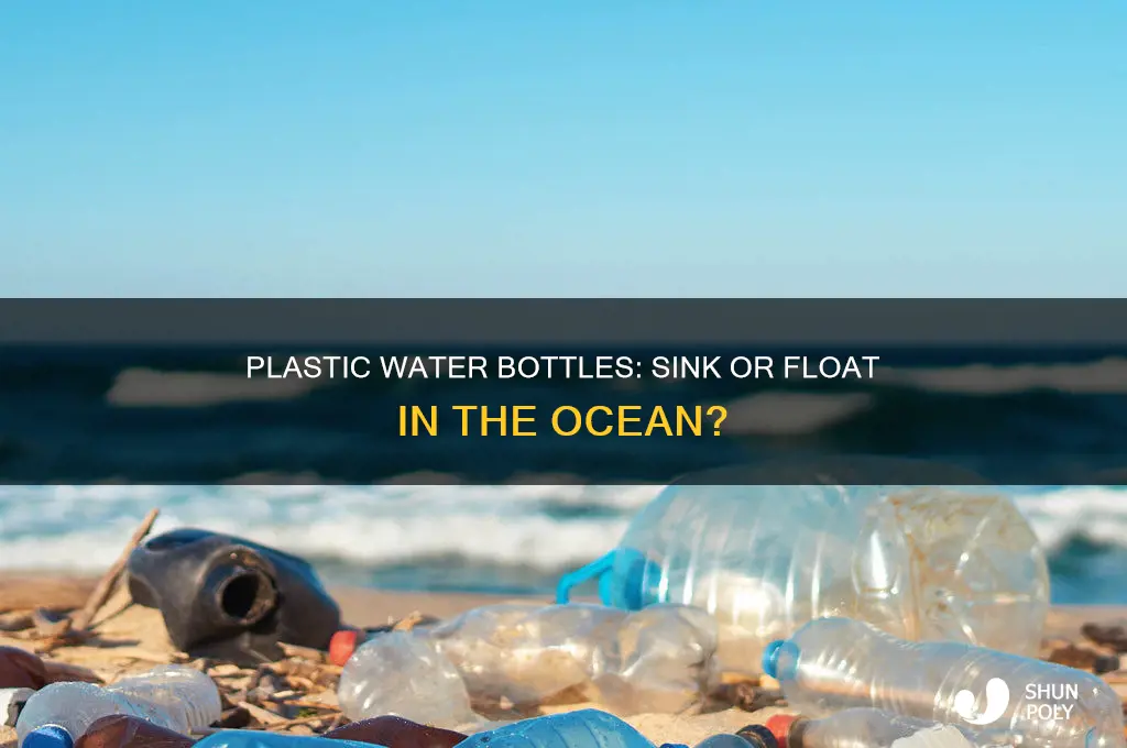does plastic water bottle sink or float in the oceam