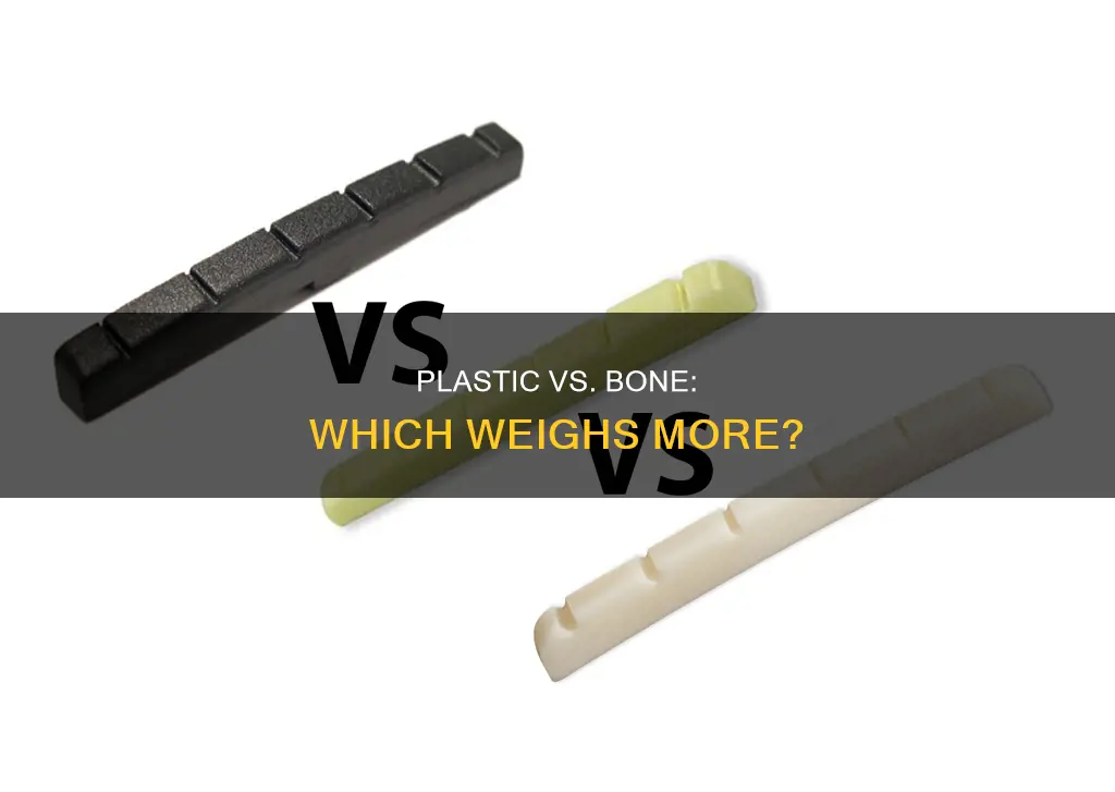 does plastic weigh less than human bone