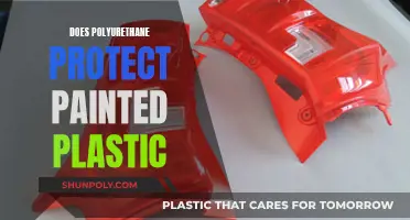 Polyurethane Protection for Painted Plastic: Worth the Effort?