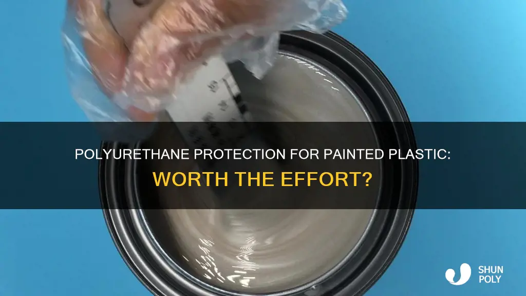 does polyurethane protect painted plastic