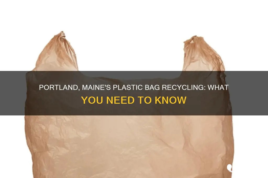 does portland maine recycle plastic bags