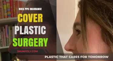 Does PPO Insurance Cover Plastic Surgery? What You Need to Know