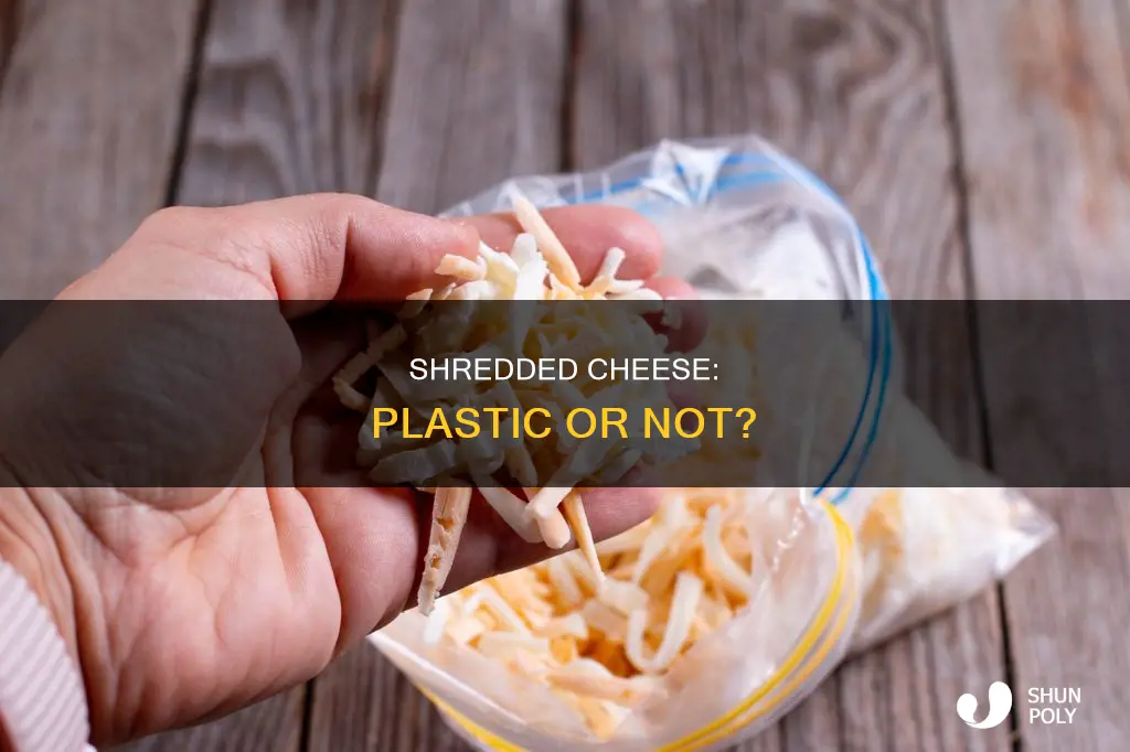 does pre shredded cheese have plastic