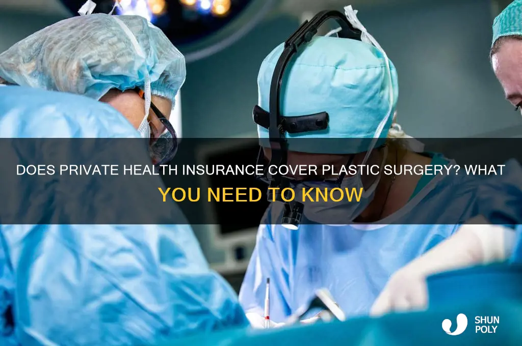 does private health cover plastic surgery