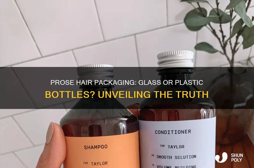 does prose hair come in glass or plastic bottles