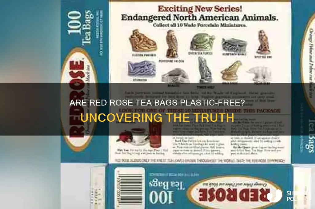 does red rose tea bags contain plastic