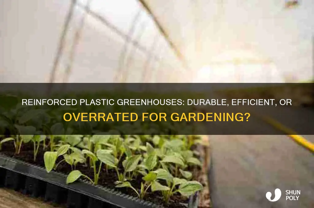 does reinforced plastic make a good greenhouse