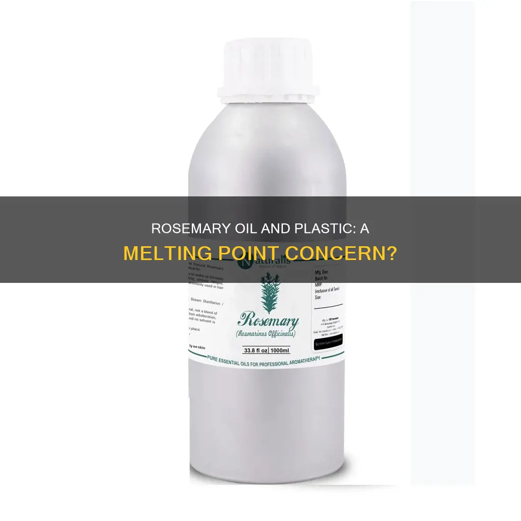 does rosemary essential oil melt plastic