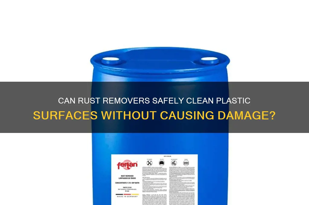 does rust remover damage plastic